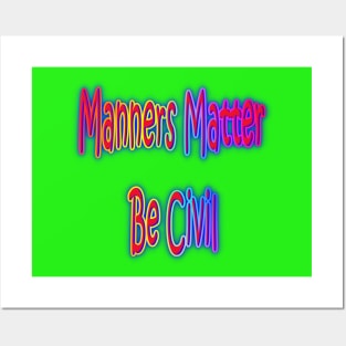 Manners Matter Be Civil Neon Retro Rainbow Posters and Art